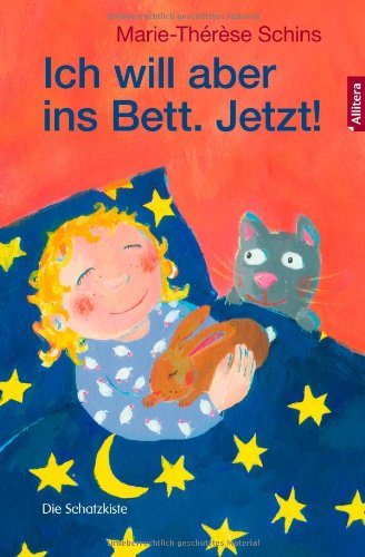 Cover for Marie-thérèse Schins · Ich Will Aber Ins Bett. Jetzt! (Taschenbuch) [German edition] (2013)