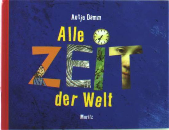 Cover for A. Damm · Alle Zeit der Welt (Book)