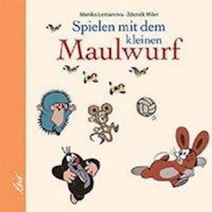 Cover for Miler · Spielen mit dem kleinen Maulwurf (Book)