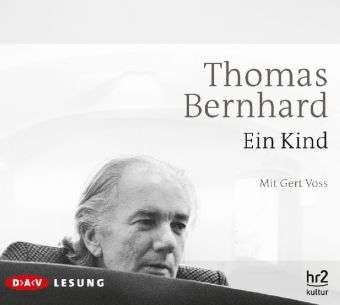 Cover for Thomas Bernhard · CD Ein Kind (CD)