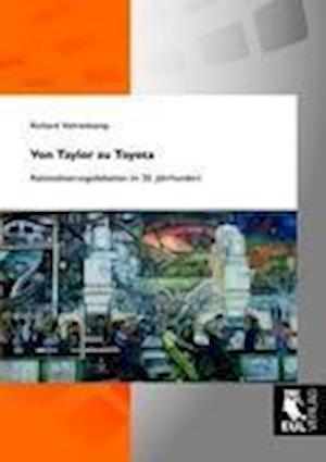 Cover for Richard Vahrenkamp · Von Taylor zu Toyota (Paperback Book) (2010)