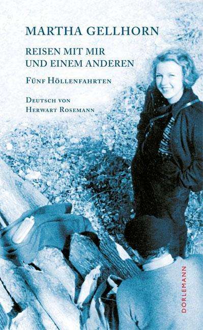 Cover for Gellhorn · Reisen mit mir und einem Ander (Book)