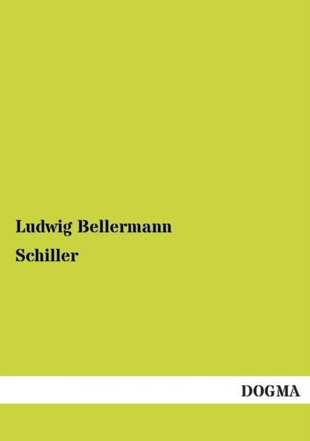 Cover for Ludwig Bellermann · Schiller (Paperback Bog) [German, 1 edition] (2012)