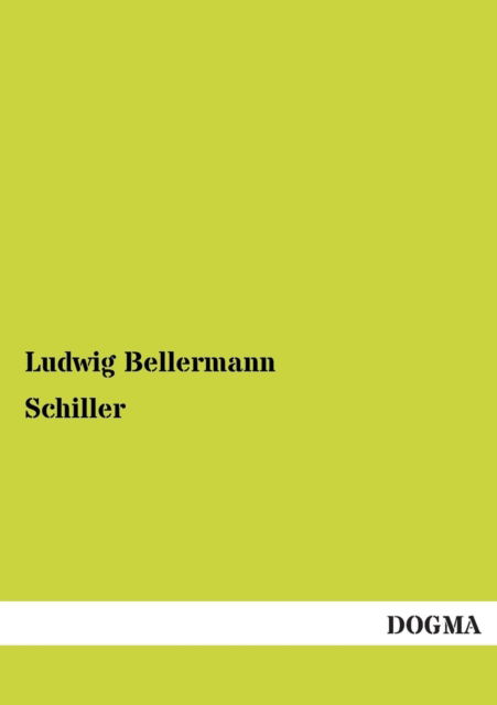 Cover for Ludwig Bellermann · Schiller (Paperback Book) [German, 1 edition] (2012)