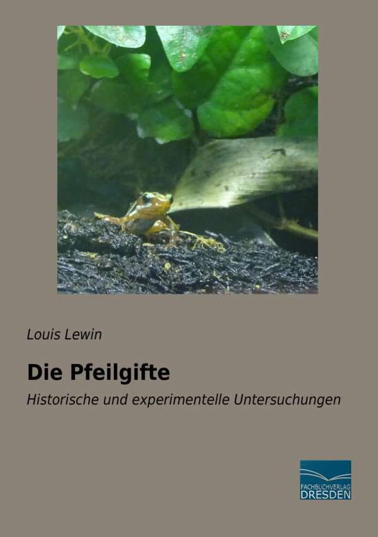 Cover for Lewin · Die Pfeilgifte (Book)