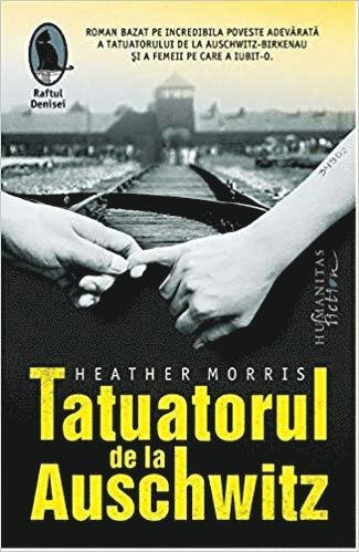 Cover for Heather Morris · Tatuatorul de la Auschwitz (Buch) (2019)