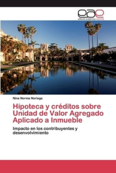 Cover for Noriega · Hipoteca y créditos sobre Unida (Book) (2020)