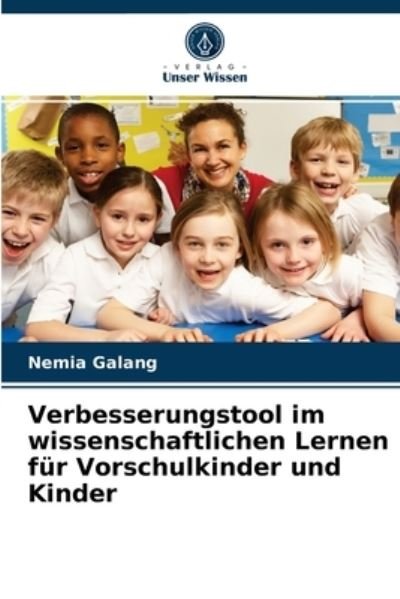 Cover for Nemia Galang · Verbesserungstool im wissenschaftlichen Lernen fur Vorschulkinder und Kinder (Paperback Book) (2021)