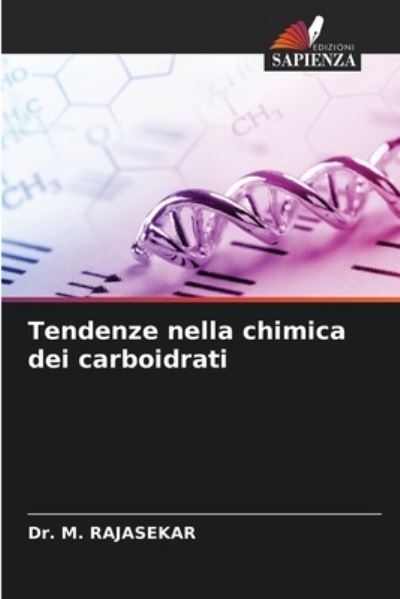 Cover for Dr M Rajasekar · Tendenze nella chimica dei carboidrati (Paperback Book) (2021)