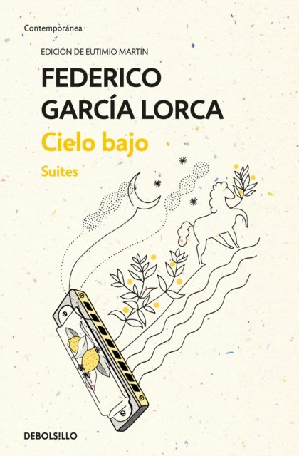 Cover for Federico Garcia Lorca · Cielo bajo. Suites / Low Sky. Suites (Paperback Book) (2017)