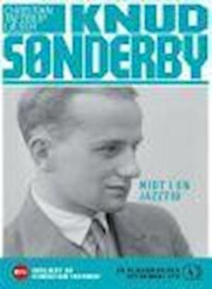 Cover for Knud Sønderby · Midt i en Jazztid (Audiobook (MP3)) [1.º edición] (2008)