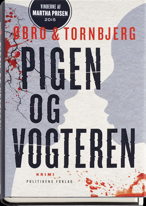 Cover for Øbro og Tornbjerg · Øbro &amp; Tornbjerg: Pigen og vogteren (Indbundet Bog) [1. udgave] (2017)