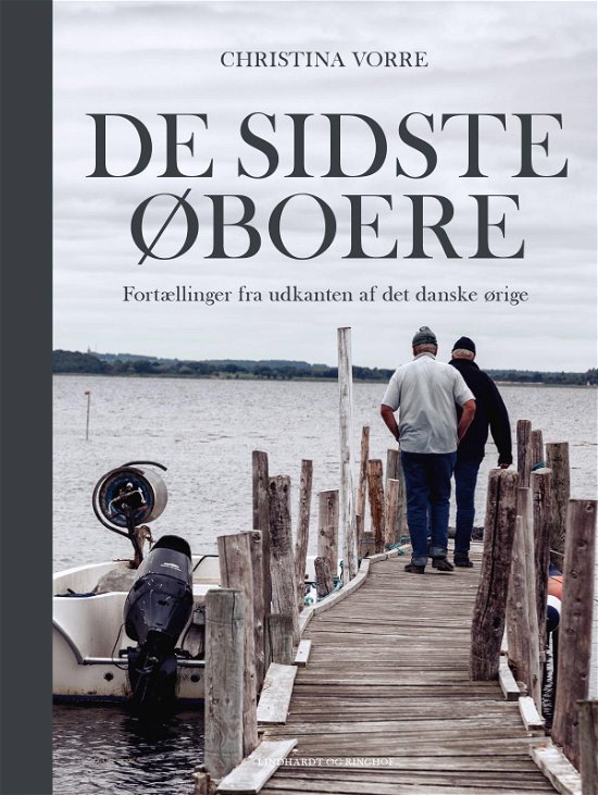 De sidste øboere - Christina Astrid Vorre - Books - Lindhardt og Ringhof - 9788711901830 - June 24, 2019