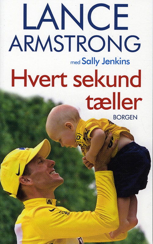 Cover for Lance Armstrong · Borgen Paperback: Hvert sekund tæller (Paperback Book) [2nd edition] (2005)