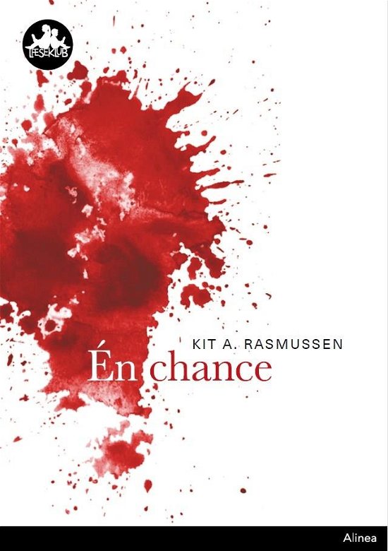 Cover for Kit A. Rasmussen · Læseklub: Én chance, Sort Læseklub (Bound Book) [1st edition] (2019)