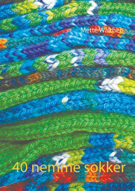 Cover for Mette Walther · 40 nemme sokker (Paperback Book) [1.º edición] (2018)
