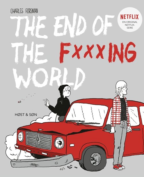 Cover for Charles Forsman · The End of the F***ing World (Sewn Spine Book) [1.º edición] (2018)