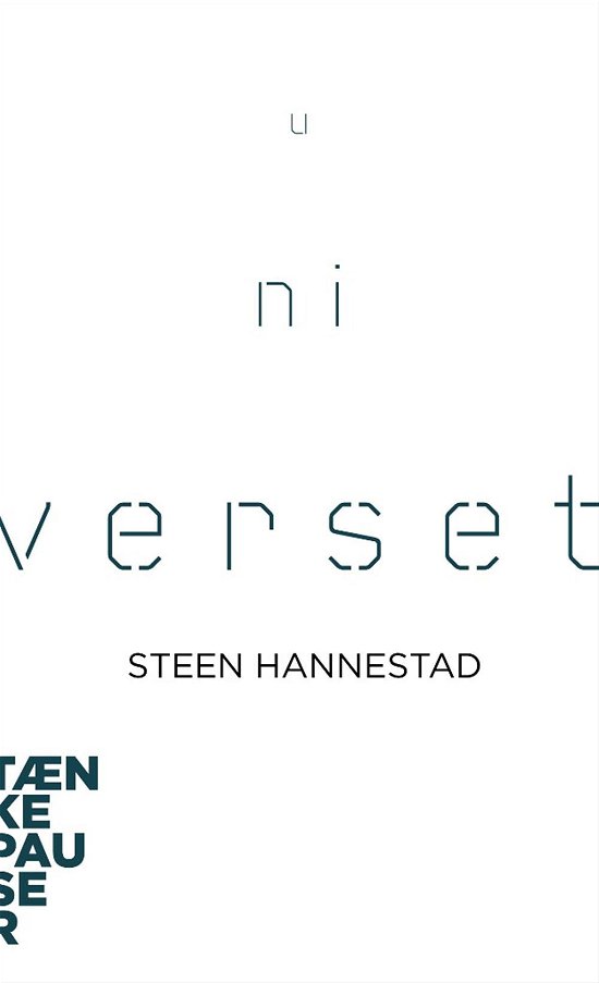 Cover for Steen Hannestad · Tænkepauser: Universet (Heftet bok) [1. utgave] (2015)