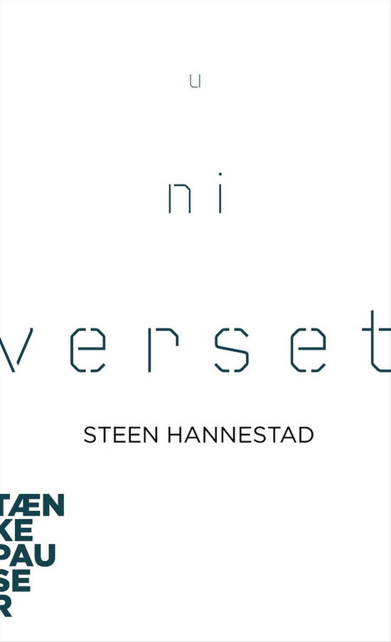 Tænkepauser: Universet - Steen Hannestad - Bøker - Aarhus Universitetsforlag - 9788771244830 - 2. mars 2015