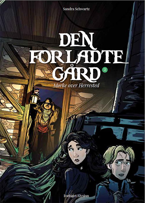 Cover for Sandra Schwartz · Mørke over Herrested 2: Den forladte gård (Hardcover bog) [1. udgave] (2017)