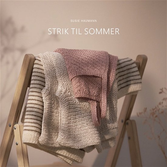Cover for Susie Haumann · Strik til sommer (Sewn Spine Book) [1st edition] (2021)
