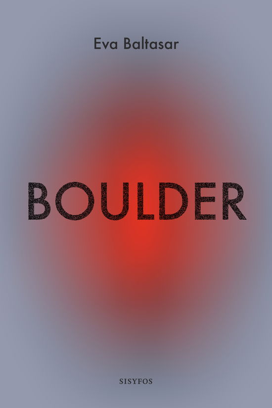 Cover for Eva Baltasar · Boulder (Sewn Spine Book) [1st edition] (2024)