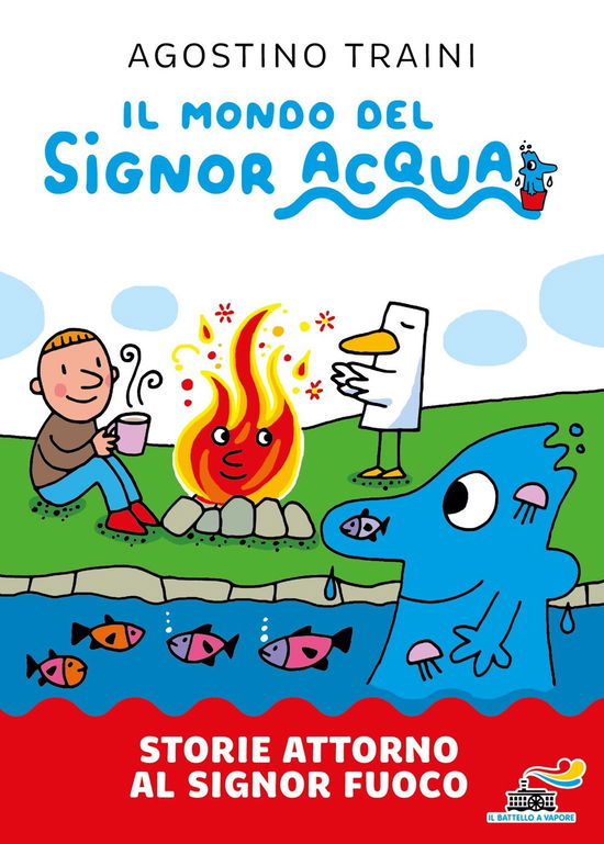 Cover for Agostino Traini · Storie Attorno Al Signor Fuoco. Ediz. A Colori (Book)