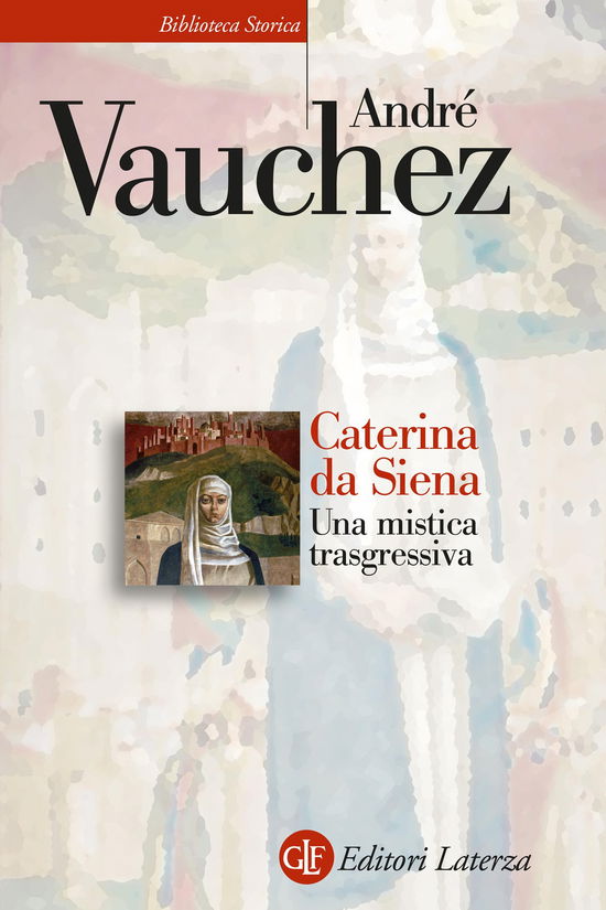 Cover for André Vauchez · Caterina Da Siena. Una Mistica Trasgressiva (Book)