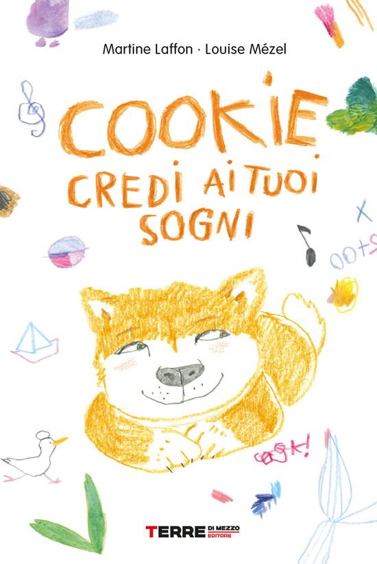 Cover for Martine Laffon · Cookie, Credi Ai Tuoi Sogni (Book)