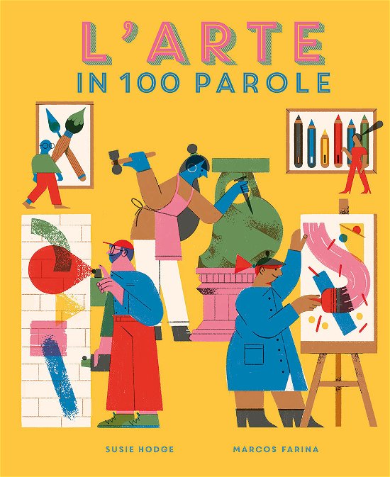 Cover for Susie Hodge · L' Arte In 100 Parole (Bok)
