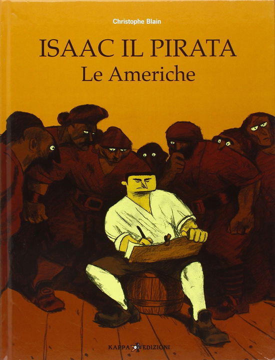 Cover for Christophe Blain · Le Americhe. Isaac Il Pirata (Book)