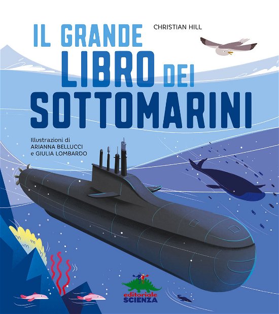 Cover for Christian Hill · Il Grande Libro Dei Sottomarini. Ediz. A Colori (Bok)