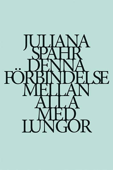 Cover for Juliana Spahr · Denna förbindelse mellan alla med lungor (Bok) (2020)