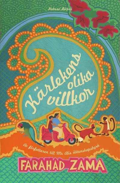 Cover for Farahad Zama · Kärlekens olika villkor (Hardcover Book) (2011)