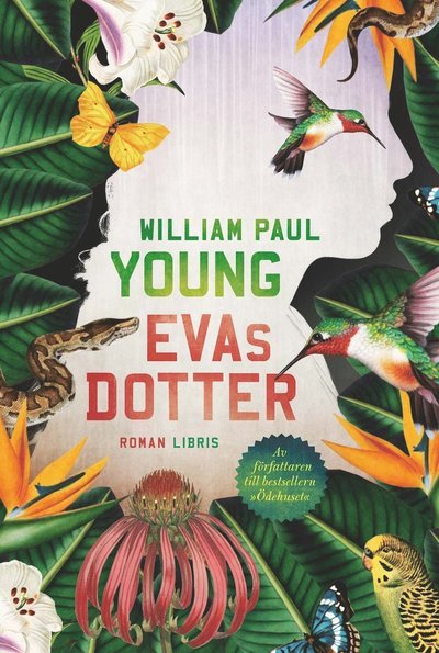 Cover for William Paul Young · Evas dotter (Gebundesens Buch) (2016)