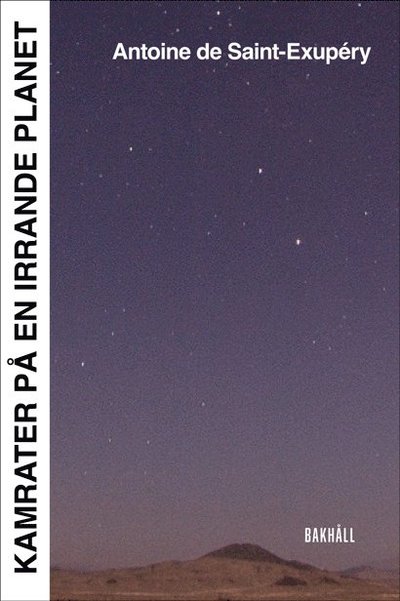 Cover for Antoine de Saint-Exupéry · Kamrater på en irrande planet (Paperback Book) (2022)