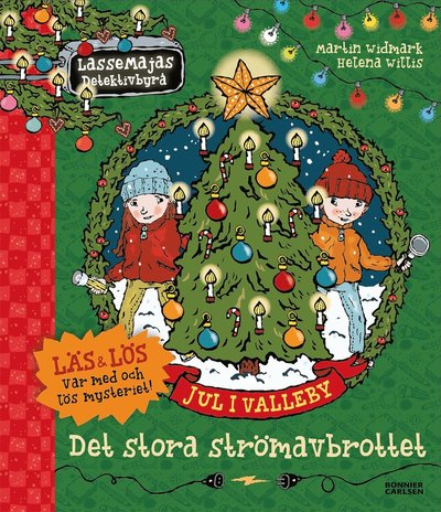 Cover for Martin Widmark · LasseMajas Detektivbyrå: Jul i Valleby. Det stora strömavbrottet (Inbunden Bok) (2019)