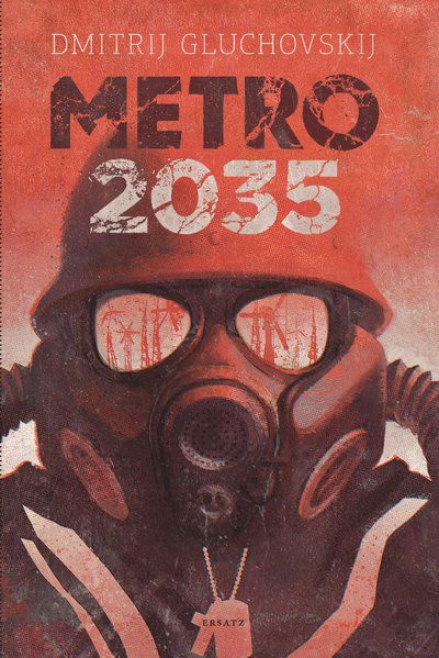 Cover for Dmitrij Gluchovskij · Metro: Metro 2035 (Paperback Bog) (2018)