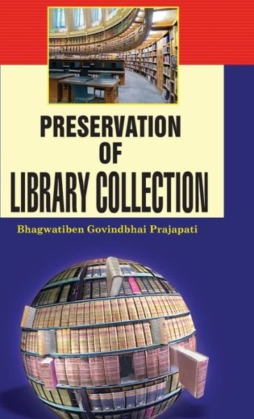 Cover for B G Prajapati · Preservation of Library Collections (Hardcover Book) (2013)