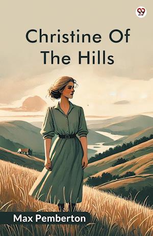 Cover for Max Pemberton · Christine Of The Hills (Edition1) (Paperback Book) (2025)