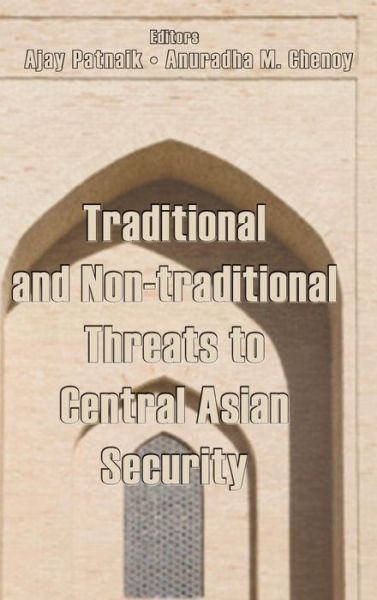 Cover for Ajay Patnaik · Traditional and Non-traditional Security Threats to Central Asian Security (Gebundenes Buch) (2011)