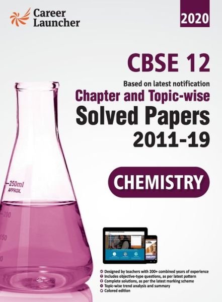 Cover for Gkp · CBSE Class XII 2020 Chapter and Topicwise Solved Papers 2011-2019 Chemistry (All Sets Delhi &amp; All India) (Paperback Bog) (2019)