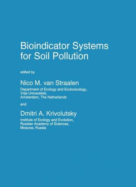 Nico Van Straalen · Bioindicator Systems for Soil Pollution - Nato Science Partnership Subseries: 2 (Paperback Book) [Softcover reprint of the original 1st ed. 1996 edition] (2012)