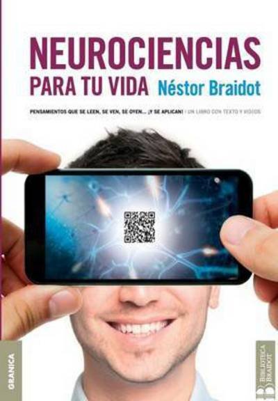 Cover for Nestor Braidot · Neurociencias para tu vida (Paperback Book) (2016)