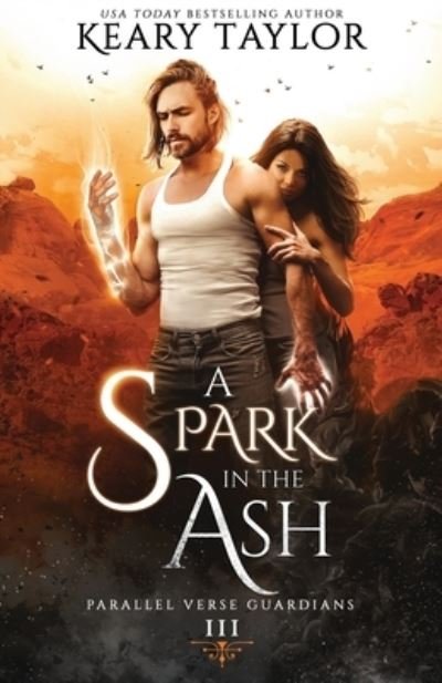 A Spark in the Ash: A Unique Paranormal Shifter Romance - Keary Taylor - Bøger - Independently Published - 9798450627830 - 5. august 2021