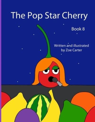 Cover for Zoe Carter · The Pop Star Cherry (Paperback Book) (2021)