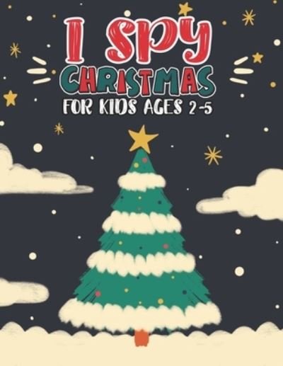 I Spy Christmas Book For Kids Ages 2-5 - Mimouni Publishing Group - Książki - Independently Published - 9798565877830 - 16 listopada 2020