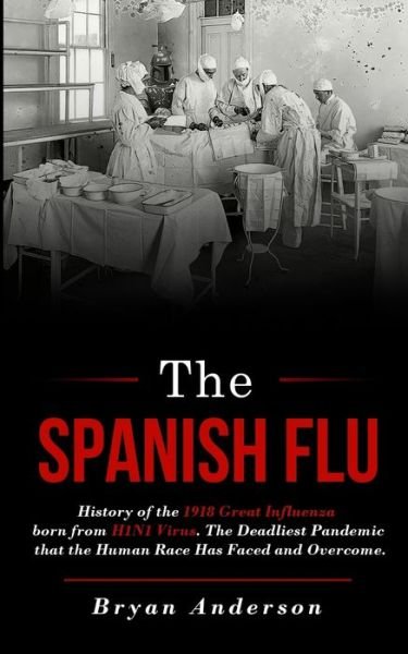 Cover for Bryan Anderson · The Spanish Flu (Paperback Bog) (2020)