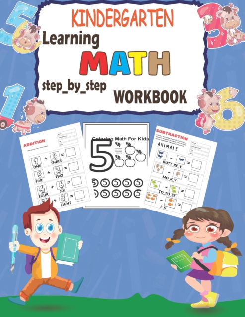 Cover for Asafou Aghbalou Anazour · Kindergarten learning MATH step_by_step workbook: Addition and Substraction activities (Taschenbuch) (2021)