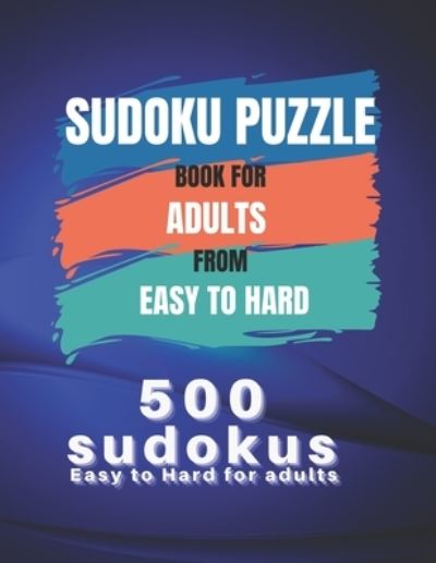 Cover for Marion Cotillard · Sudoku Puzzle Book For Adults From Easy To Hard (Paperback Book) (2021)